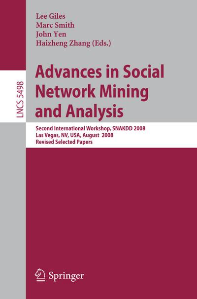 Advances in Social Network Mining and Analysis