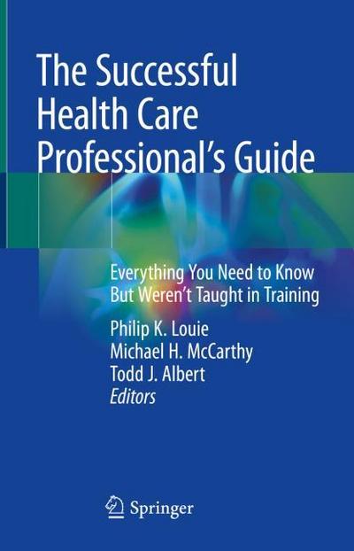 The Successful Health Care Professionals Guide
