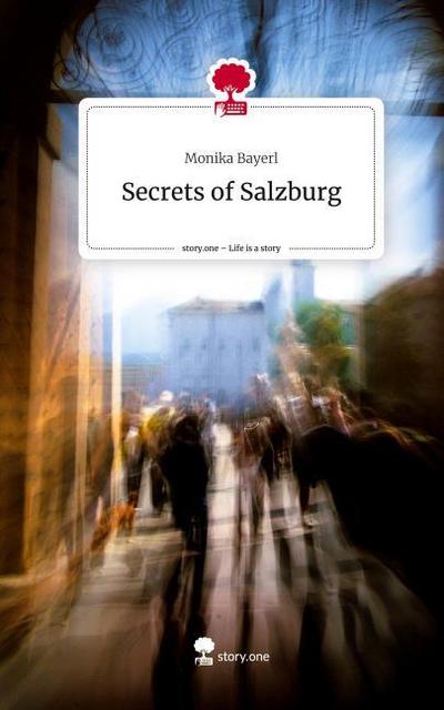 Secrets of Salzburg. Life is a Story - story.one