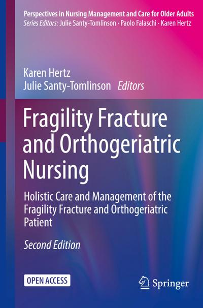 Fragility Fracture and Orthogeriatric Nursing