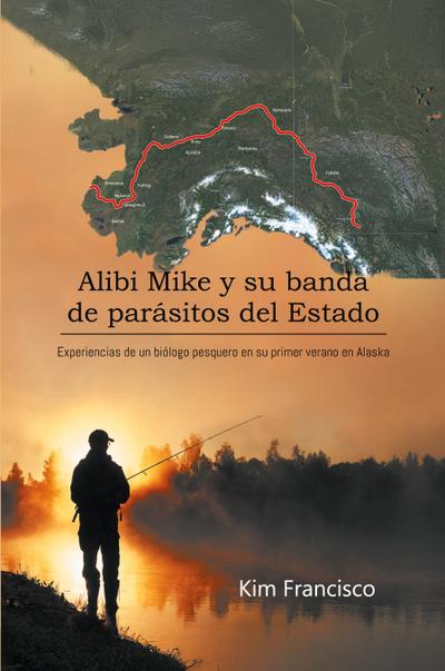 Alibi Mike y su banda de parásitos del Estado