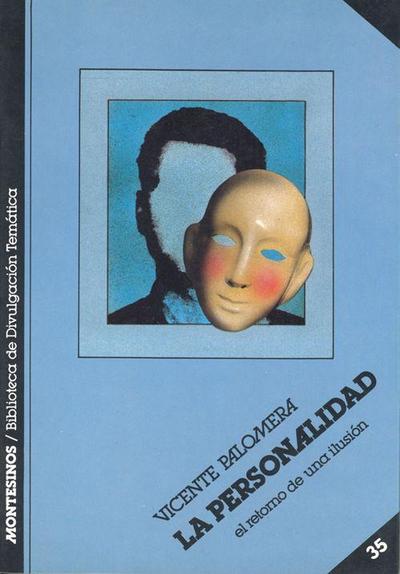 Palomera Laforge, V: Personalidad : el retorno de una ilusió