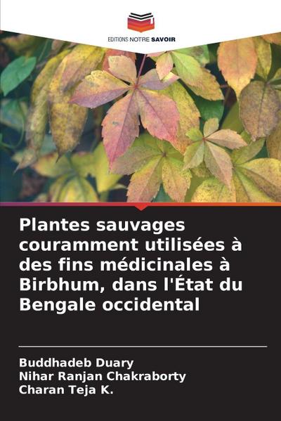 Plantes sauvages couramment utilisées à des fins médicinales à Birbhum, dans l’État du Bengale occidental