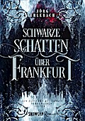 Schwarze Schatten über Frankfurt