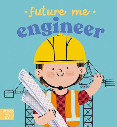 Future Me: Engineer
