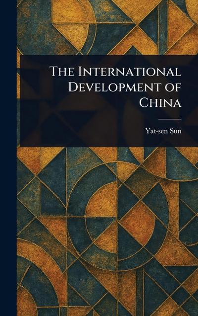 The International Development of China