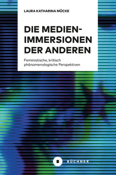 Die Medien-Immersionen der Anderen