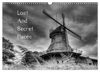 Lost And Secret Places (Wandkalender 2024 DIN A3 quer), CALVENDO Monatskalender