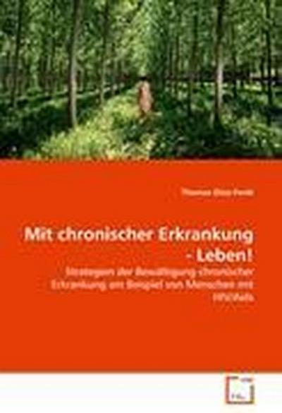 Mit chronischer Erkrankung - Leben!