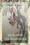Jack and The Beanstalk and Other Fairy Tales
