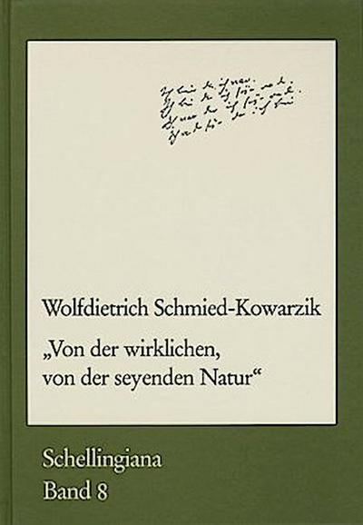 ’Von der wirklichen, von der seyenden Natur’