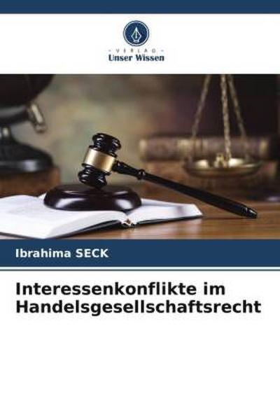 Interessenkonflikte im Handelsgesellschaftsrecht
