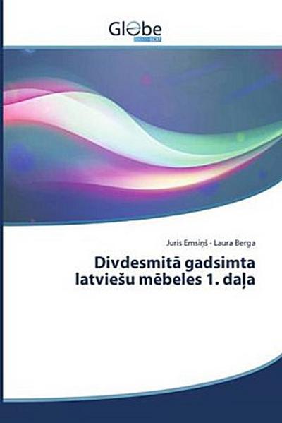 Divdesmit¿ gadsimta latvie¿u m¿beles 1. da¿a