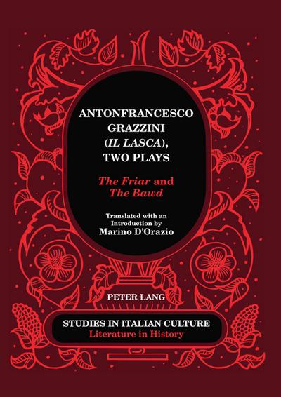 Antonfrancesco Grazzini (Il Lasca Two Plays
