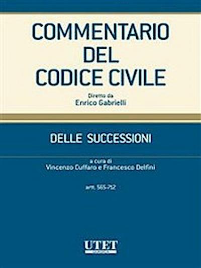 Commentario del Codice civile- Delle successioni- artt. 565-712