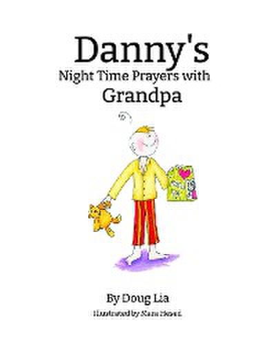 Danny’s Night Time Prayers with Grandpa