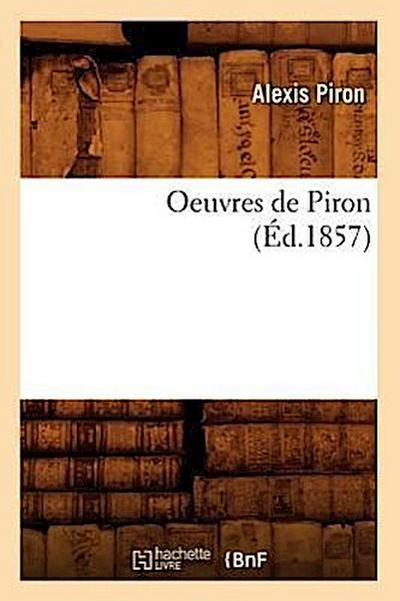 Oeuvres de Piron (Éd.1857)