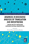 Advances in Discourse Analysis of Translation and Interpreting