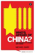 Who’s Afraid of China?