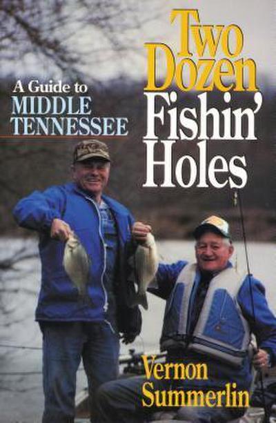 A Two Dozen Fishin’ Holes