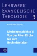Kirchengeschichte I: Von der Alten Kirche bis zum 