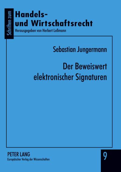 Der Beweiswert elektronischer Signaturen