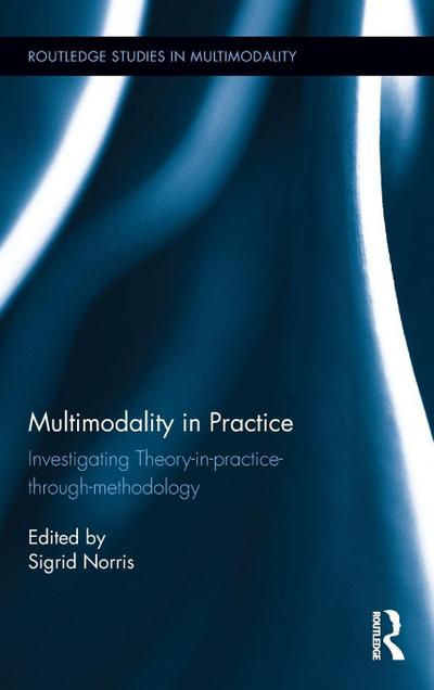 Multimodality in Practice
