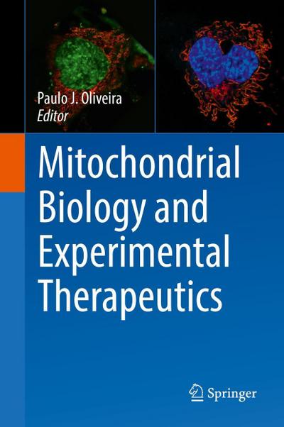 Mitochondrial Biology and Experimental Therapeutics