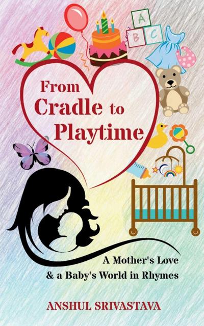 From Cradle to Playtime