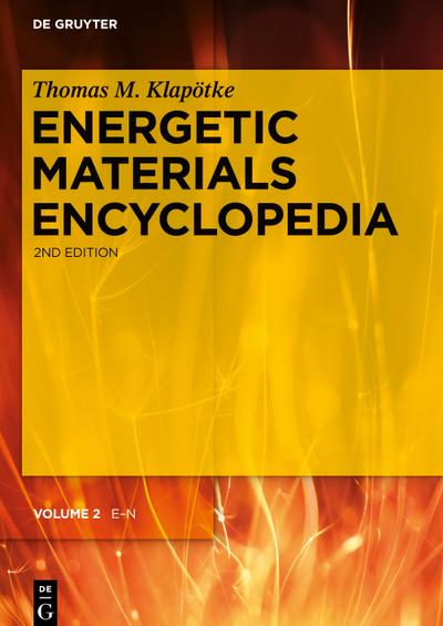 Energetic Materials Encyclopedia, Volume 2, E-N