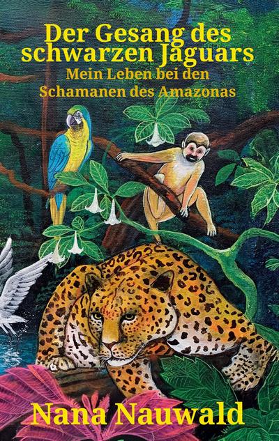 Der Gesang des schwarzen Jaguars