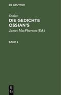 Ossian [angebl. Verf.]; James Macpherson: Die Gedichte Oisian’s. Band 2