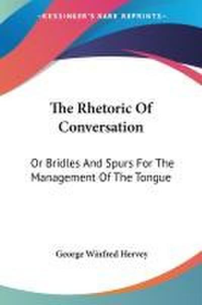 The Rhetoric Of Conversation