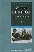 Das große Welt-Lexikon in 21 Bänden : Band 1 A - Atn [sz1h] (Reihe: Welt-Edition )