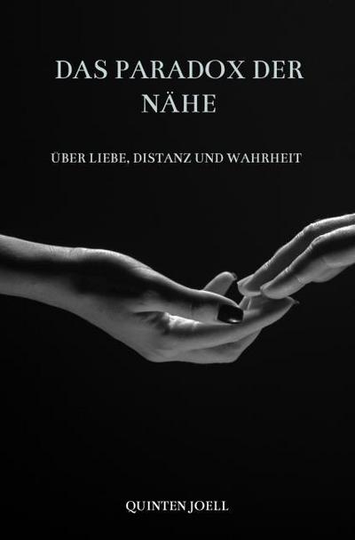 Das Paradox der Nähe