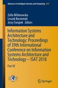 Information Systems Architecture and Technology: Proceedings of 39th International Conference on Information Systems Architecture and Technology - ISAT 2018