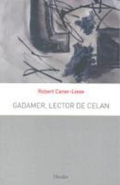 Gadamer, lector de Celan