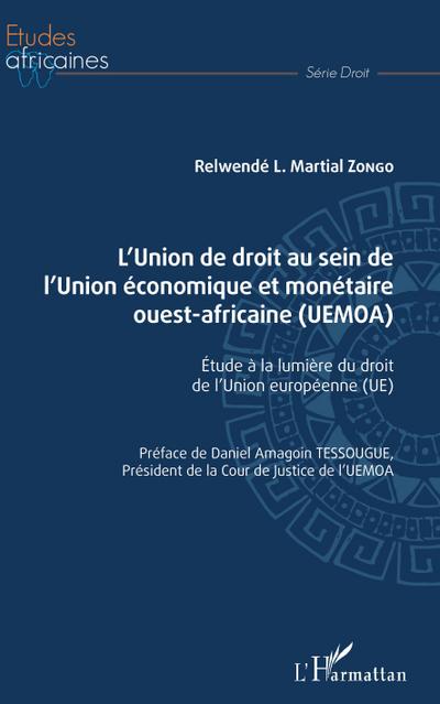 L’Union de droit au sein de l’Union économique et monétaire ouest-africaine (UEMOA)