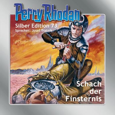 Perry Rhodan Silber Edition 73: Schach der Finsternis