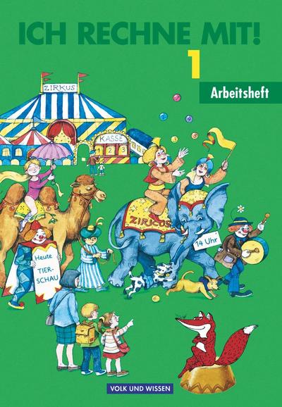 Ich rechne mit! - Berlin, Brandenburg, Mecklenburg-Vorpommern, Sachsen, Sachsen-Anhalt, Thüringen - 1. Schuljahr