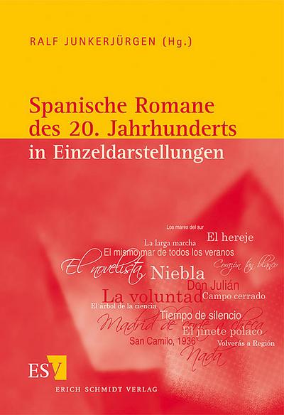 Spanische Romane des 20.Jahrhunderts in Einzeldarstellungen