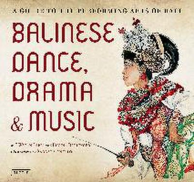 Balinese Dance, Drama & Music