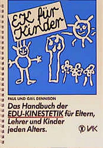 EK für Kinder. Das Handbuch der EDU-Kinestetik