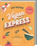 Vegan Express - Schneller gekocht als geliefert