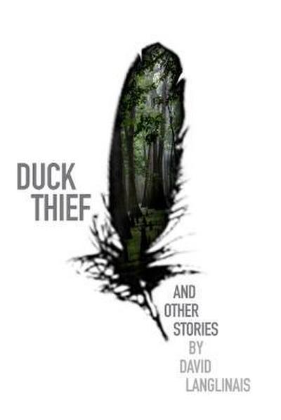 Duck Thief & Other Stories