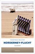 Norderney-Flucht. Oberkommissar Gent Visser ermittelt: Band 1