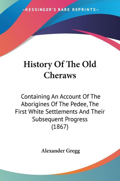 History Of The Old Cheraws