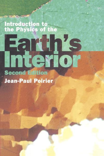 Introduction to the Physics of the Earth’s Interior