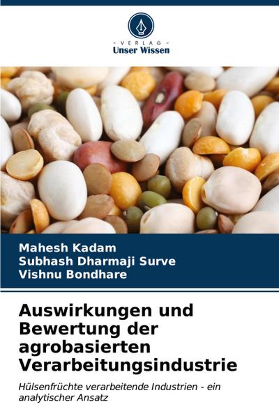 Auswirkungen und Bewertung der agrobasierten Verarbeitungsindustrie