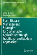 Plant Disease Management Strategies for Sustainable Agriculture through Traditional and Modern Approaches